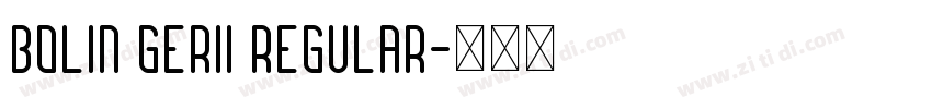Bolin Gerii Regular字体转换